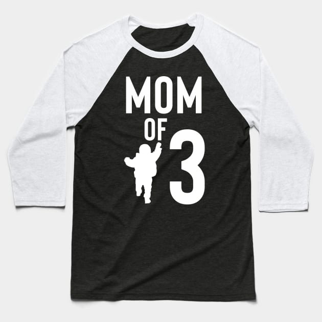 Mom of three Baseball T-Shirt by Max